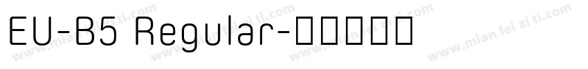EU-B5 Regular字体转换